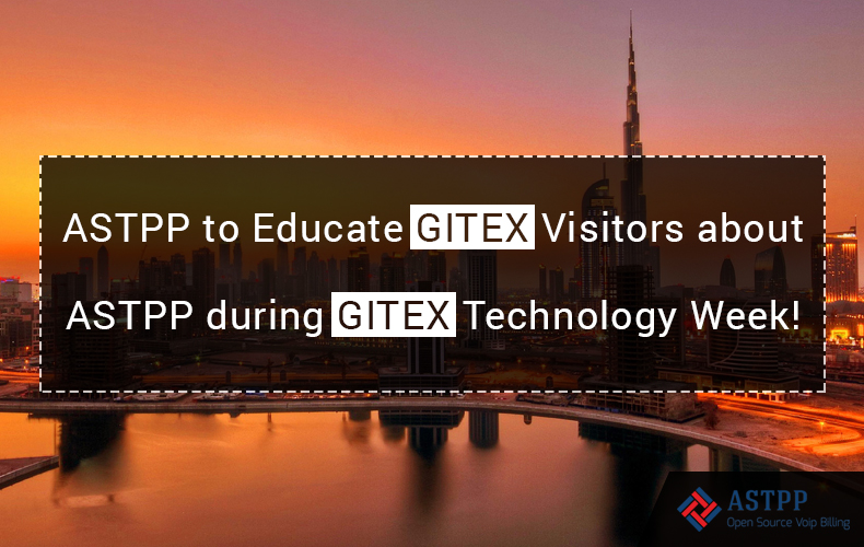 ASTPP to Educate GITEX Visitors about ASTPP during GITEX Technology Week!
