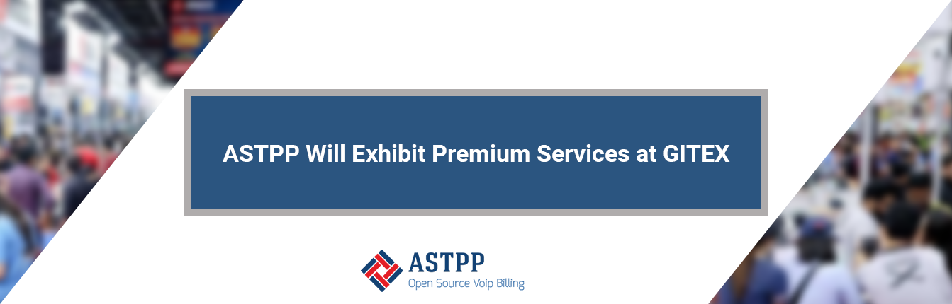 ASTPP Will Exhibit Premium Services during GITEX Technology Week 2018