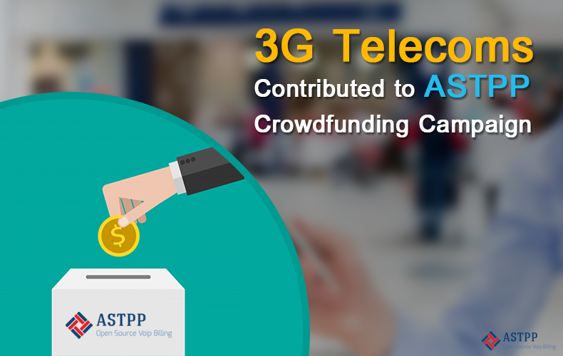 3G Telecoms Contributed to ASTPP Crowdfunding Campaign