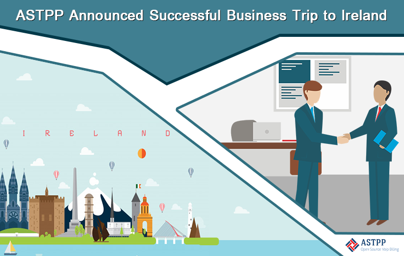 ASTPP Announced Successful Business Trip to Ireland
