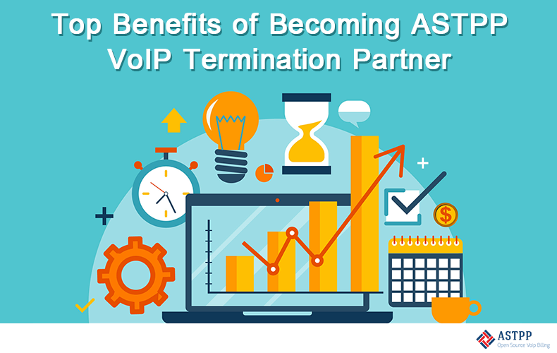 Top 3 Benefits of Becoming ASTPP VoIP Termination Partner