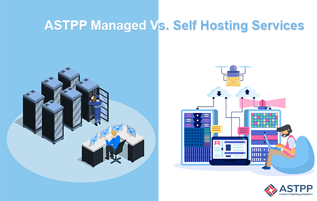 ASTPP Managed vs. Self Hosting Services