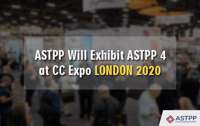 ASTPP Will Exhibit ASTPP 4 at CC Expo London 2020