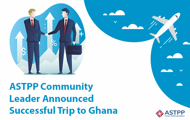 ASTPP Community Leader Announced Successful Trip to Ghana