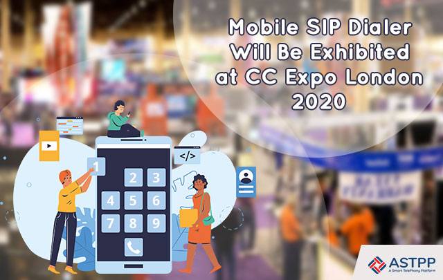 Mobile SIP Dialer Will Be Exhibited at CC Expo London 2020
