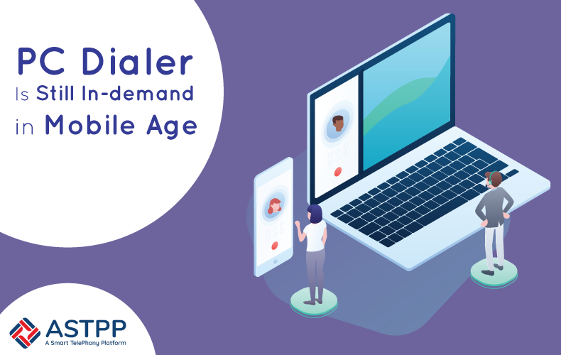 PC Dialer Is Still In-demand in Mobile Age
