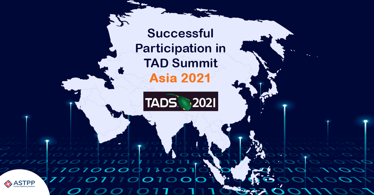 Successful Participation in TAD Summit Asia 2021