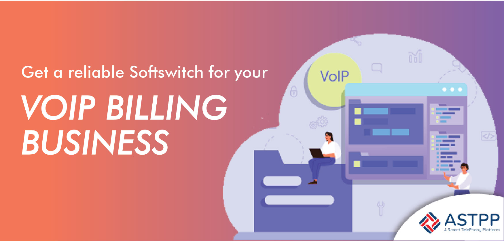 Get a Reliable Softswitch for Your VoIP Billing Business