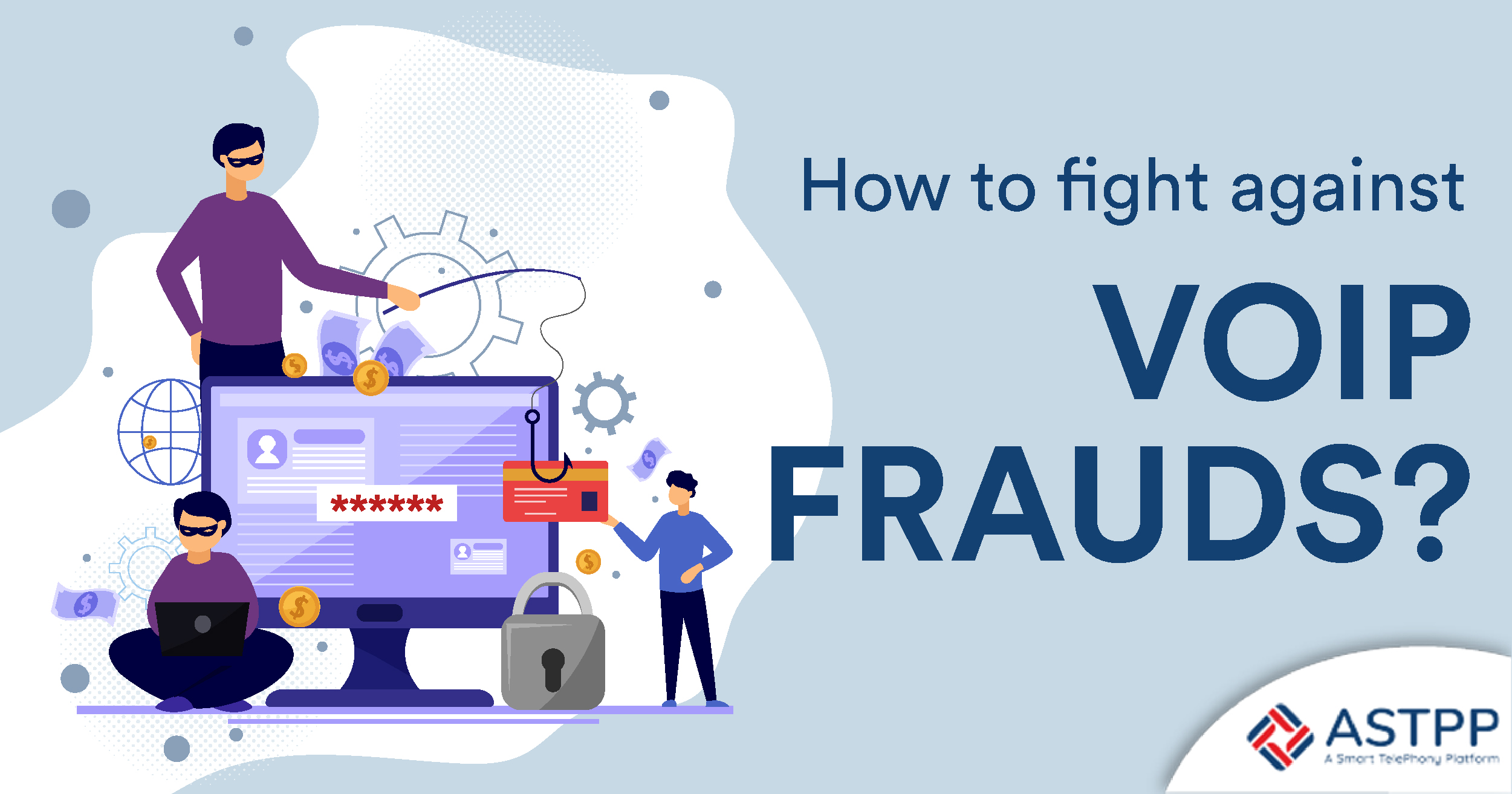 How to Fight Against VoIP Frauds?