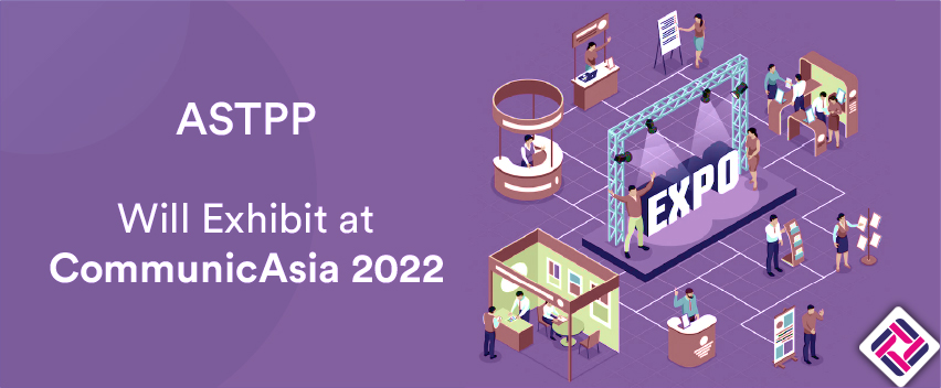 ASTPP Will Exhibit at CommunicAsia 2022
