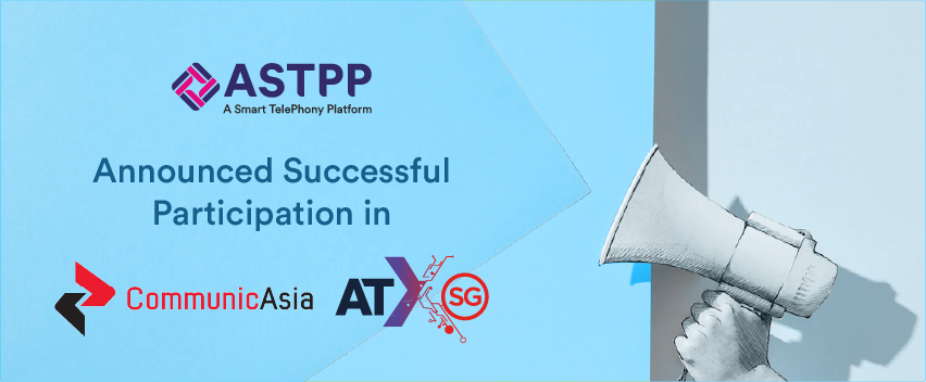 ASTPP Announced Successful Participation in CommunicAsia 2022