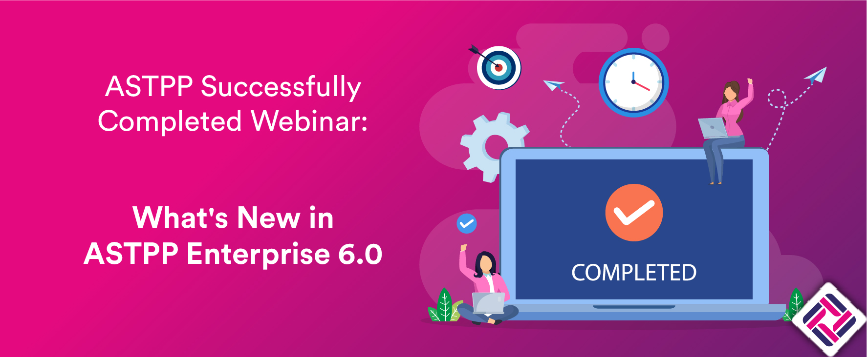 ASTPP Successfully Completed Webinar: What's New in ASTPP Enterprise 6.0?
