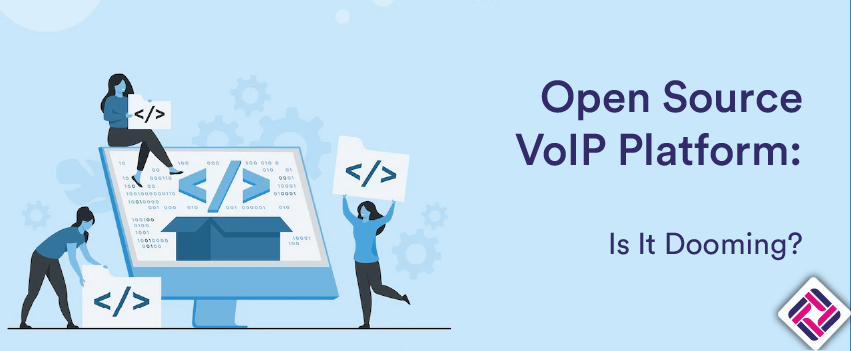 Open Source VoIP Platform: Is It Dooming?