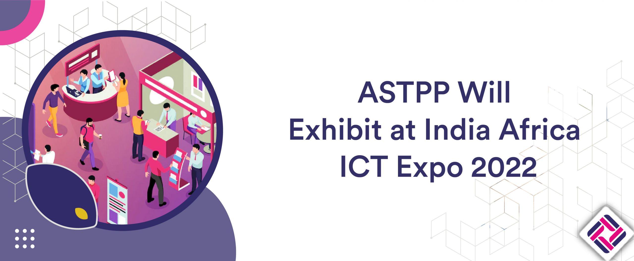 ASTPP Will Exhibit at Indo Africa ICT Expo 2022