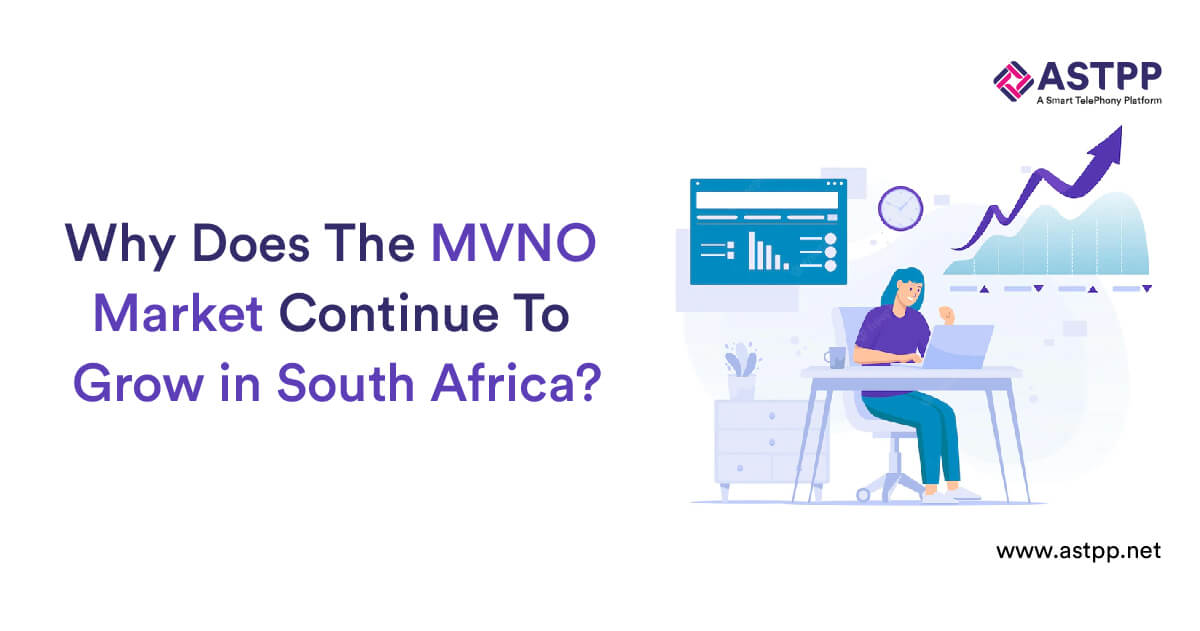 Why Does The MVNO Market Continue To Grow in South Africa?