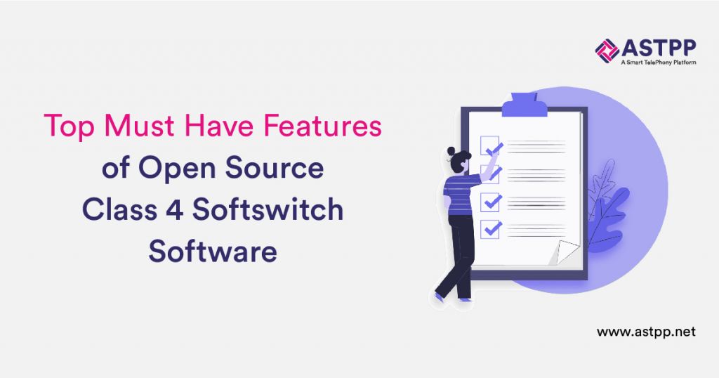 Top Must Have Features of Open Source Class 4 Softswitch Software