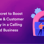The Secret to Boost Revenue and Customer Loyalty in a Calling Card Business