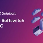 A Perfect Solution: Class 5 Softswitch with UC