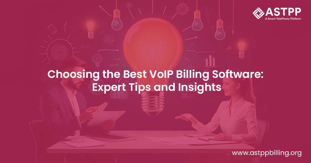 VoIP Billing Software: Top Tips to Choose the Best Solution