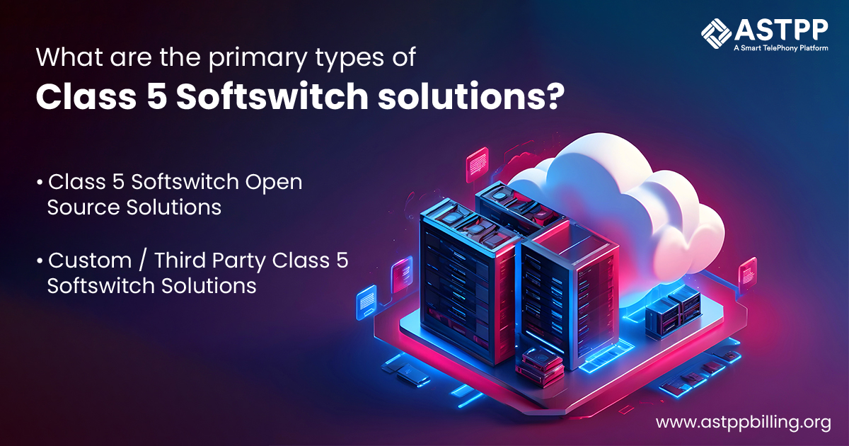 class 5 softswitch solution