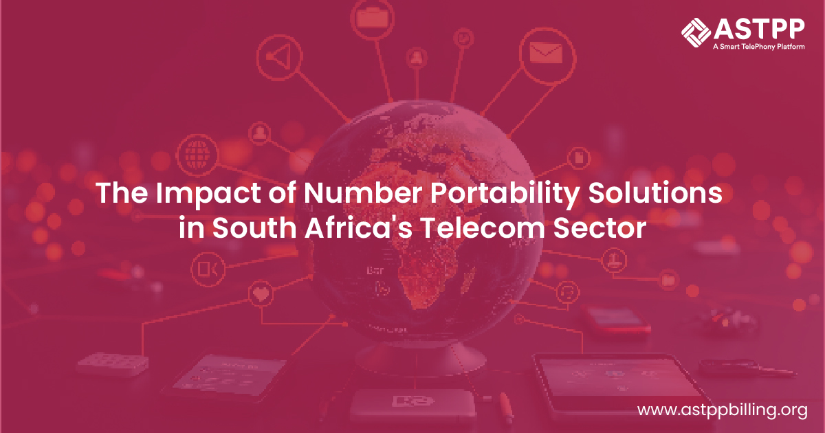 Role of Number Portability Solutions in Increased Customer Retention in the Telecom Industry of South Africa