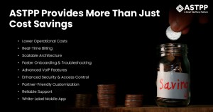 ASTPP Provides More Than Just Cost Savings
