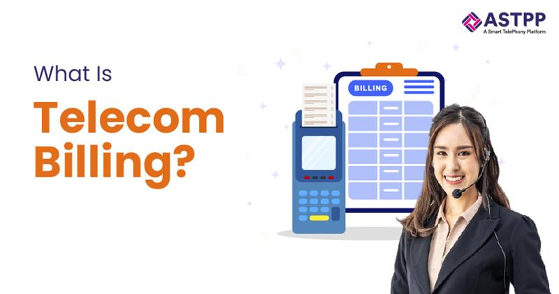 What is telecom billing and how VoIP billing systems manage call charges, usage, and revenue