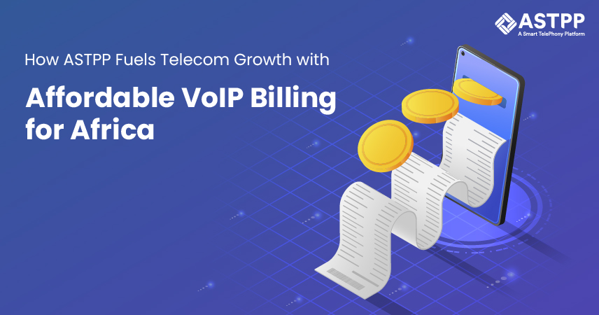 How ASTPP Fuels Telecom Growth with Affordable VoIP Billing for Africa,” featuring a smartphone with billing receipts and coins symbolizing revenue growth, branded with ASTPP.