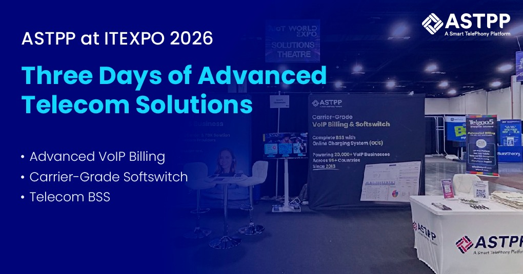ASTPP booth at ITEXPO 2026 showcasing advanced VoIP billing, carrier-grade softswitch, and telecom BSS solutions
