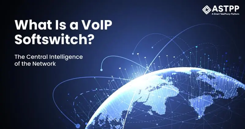 What is a VoIP softswitch illustrating global network connectivity and intelligent call routing