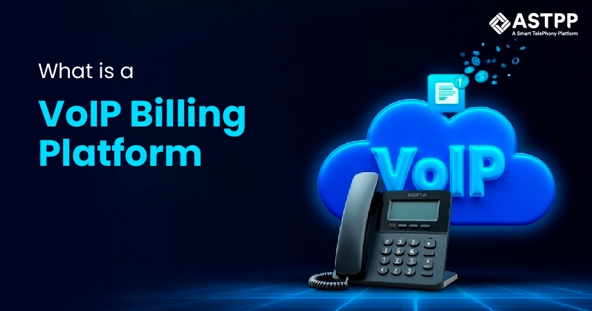 What is a VoIP billing platform and how it works for telecom billing and revenue management