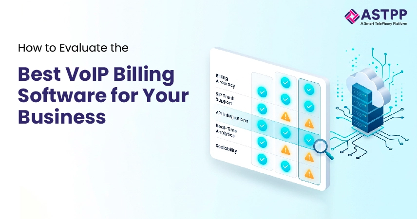How to Evaluate the Best VoIP Billing Software for Your Business