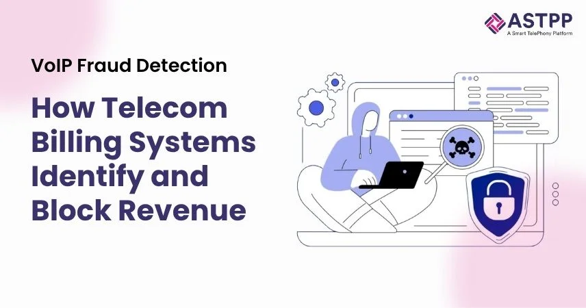 VoIP Fraud Detection: How Telecom Billing Systems Identify and Block Revenue Threats in Real Time